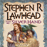 The Silver Hand: The Song of Albion Series, Book 2