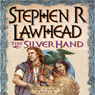 The Silver Hand: The Song of Albion Series, Book 2