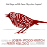 Bird Songs in Literature: Bird Songs and the Poems They Have Inspired