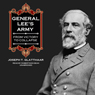 General Lee's Army: From Victory to Collapse