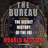 The Bureau: The Secret History of the FBI