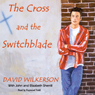 The Cross and the Switchblade