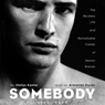 Somebody: The Reckless Life and Remarkable Career of Marlon Brando