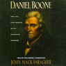 Daniel Boone: The Life and Legend of an American Pioneer