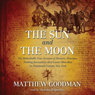 The Sun and the Moon: Hoaxers, Showmen, and Lunar Man-Bats in 19th-Century New York