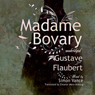 Madame Bovary: Classic Collection