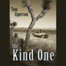 The Kind One