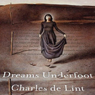 Dreams Underfoot: The Newford Collection