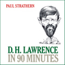 D. H. Lawrence in 90 Minutes