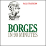 Borges in 90 Minutes