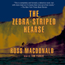 The Zebra-Striped Hearse: A Lew Archer Novel