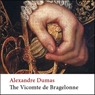 The Vicomte de Bragelonne: Ten Years After