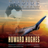 Empire: The Life, Legend, and Madness of Howard Hughes