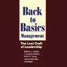 Back to Basics Management: The Lost Craft of Leadership