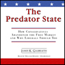 The Predator State: How Conservatives Abandoned the Free Market and Why Liberals Should Too