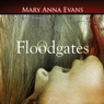 Floodgates: A Faye Longchamp Mystery