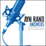 Ayn Rand Answers: The Best of Her Q & A