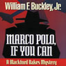 Marco Polo, If You Can: A Blackford Oakes Mystery