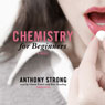 Chemistry for Beginners: A Novel