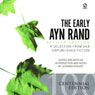 The Early Ayn Rand: A Selection from Her Unpublished Fiction (Revised Edition)