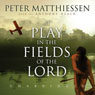 At Play in the Fields of the Lord