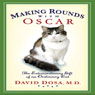 Making Rounds with Oscar: The Extraordinary Gift of an Ordinary Cat