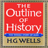 The Outline of History: Being a Plain History of Life and Mankind