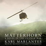 Matterhorn: A Novel of the Vietnam War