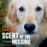 Scent of the Missing: Love and Partnership with a Search-and-Rescue Dog