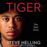 Tiger: The Real Story