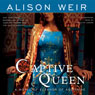 Captive Queen: A Novel of Eleanor of Aquitaine