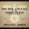 The Rise and Fall of the Third Reich: A History of Nazi Germany