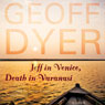 Jeff in Venice, Death in Varanasi: A Novel