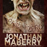 Patient Zero: The Joe Ledger Novels, Book 1