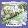 The Track of Sand: An Inspector Montalbano Mystery