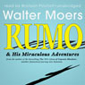 Rumo & His Miraculous Adventures: A Novel in Two Books