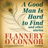 A Good Man Is Hard to Find and Other Stories