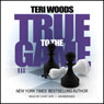 True to the Game III