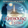 The Lighthouse Land: The Lighthouse Trilogy, Book 1