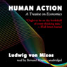 Human Action: A Treatise on Economics