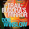 The Trail to Buddha's Mirror: A Neal Carey Mystery, Book 2