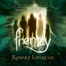 Frenzy: The Dreamhouse Kings Series, Book 6