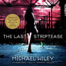 The Last Striptease: The Joseph Kozmarski Series, Book 1
