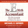 The E-Myth Accountant: Why Most Accounting Practices Don't Work and What to Do about It