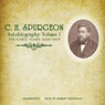 C.H. Spurgeon's Autobiography, Vol. 1: The Early Years, 1834-1859