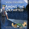 Among the Departed: A Constable Molly Smith Mystery