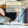 Threading the Needle: The Cobbled Court Series, Book 4