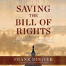 Saving the Bill of Rights: Exposing the Lefts Campaign to Destroy American Exceptionalism