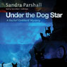 Under the Dog Star: A Rachel Goddard Mystery, Book 4