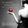 The Secret Lives of Wives: Women Share What It Really Takes to Stay Married